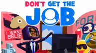 Play Don't Get the Job now!