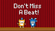 Play Don't Miss a Beat now!
