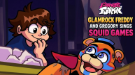 Play FNF: Glamrock Freddy and Gregory Sings Squid Games (FNAF) now!