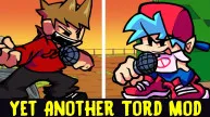 PLay FNF Yet Another Tord Mod now!