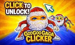 Goo Goo Gaga Clicker