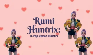 Rumi Huntrix: K-Pop Demon Hunters