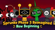 Play Sprunke Phase 3 Reimagined: New Beginning now!