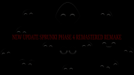 Play Sprunke Phase 4 Remastered Remake NEW UPDATE now!