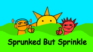 Play Sprunked But Sprinkle now!