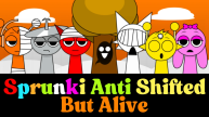 Play Sprunki Anti-Shifted But Alive now!