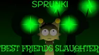 Sprunki Best Friends Slaughter