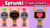 Play Sprunki Cruel Lovers Remastered now!