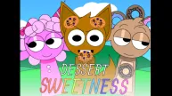 PLay Sprunki Dessert Sweetness now!