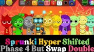 Play Sprunki HyperShifted Phase 4 but Swap Double now!