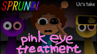 Play Sprunki: Pink Eye Treatment now!