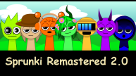 Play Sprunki Remastered 2.0 now!