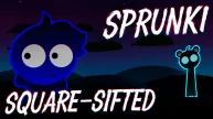 PLay Sprunki Square-Shifted now!