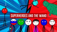 PLay Superheroes and the Wand now!