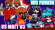 PLay Wii Funkin’ – VS Matt V3 now!